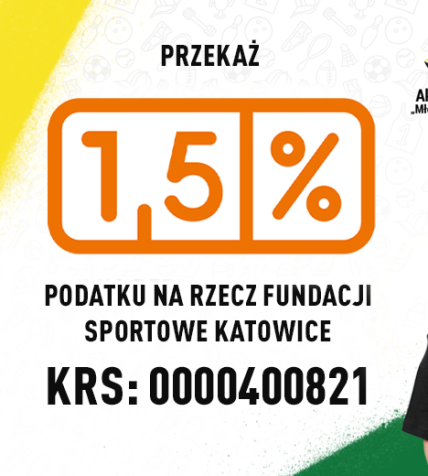 PRZEKAŻ 1,5% PODATKU NA AKADEMIĘ MŁODA GIEKSA